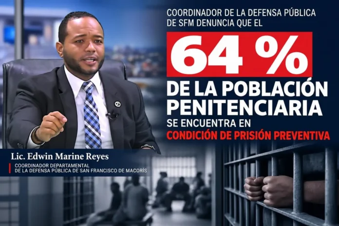 64% de presos en prisión preventiva en RD